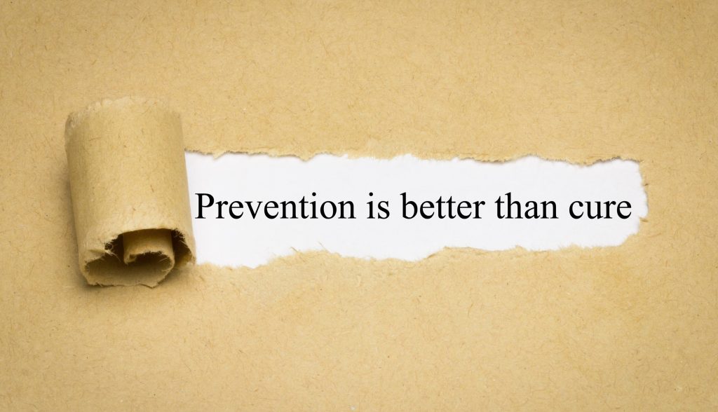 Prevention is better than cure